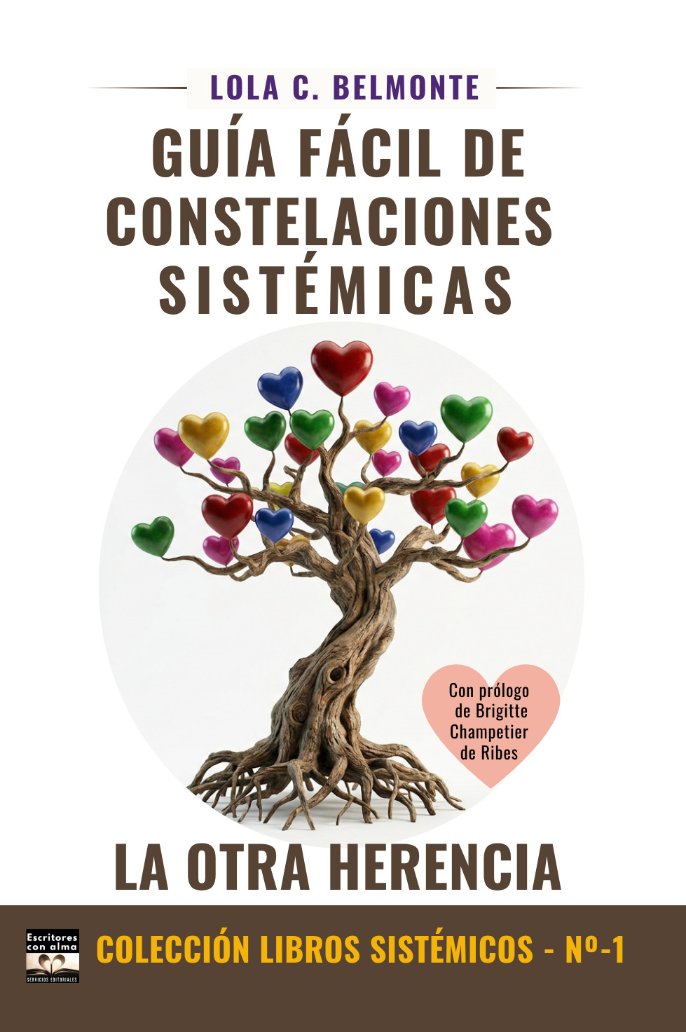 Guía fácil de Constelaciones Sistémicas: La otra herencia